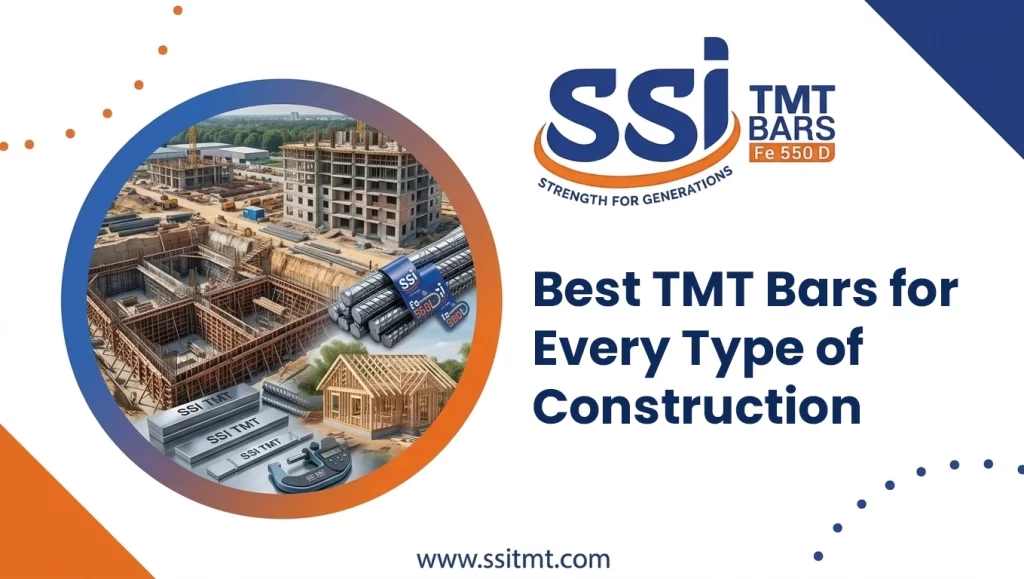 best tmt bars for every type of construction is ssi tmt bars fe 550 d certified by BIS and GreenPro