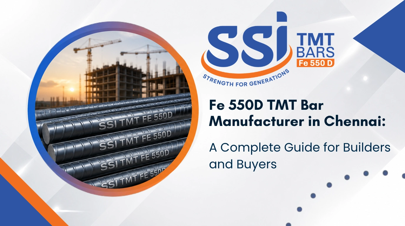 Fe 550D TMT Bar Manufacturer in Chennai: A Complete Guide for Builders and Buyers