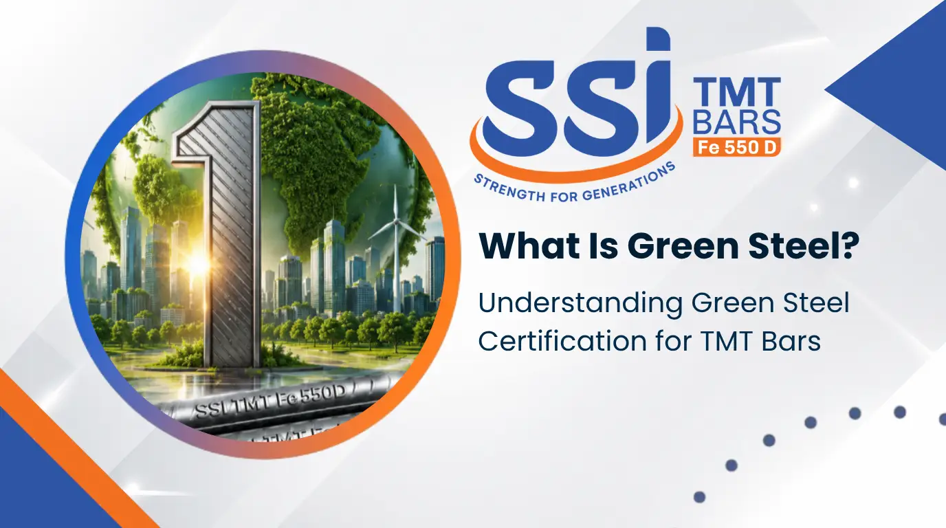 What Is Green Steel? Understanding Green Steel Certification for TMT Bars